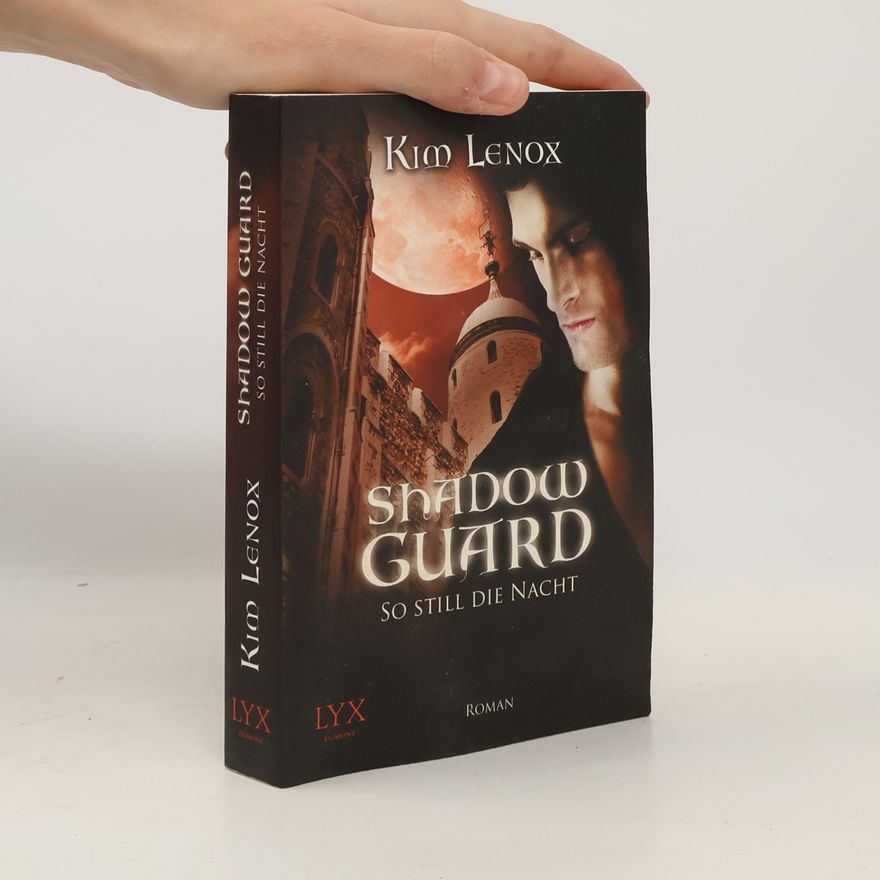 Kim Lenox Shadow Guard - So still die Nacht