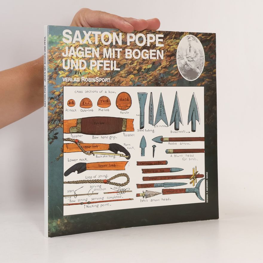 Saxton Pope Jagen mit Bogen und Pfeil