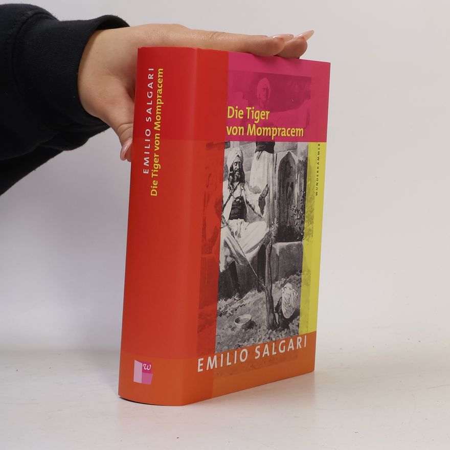 Emilio Salgari Die Tiger von Mompracem. Vorw. v. Michele Mari. Einführung v. Ann Lawson Lucas
