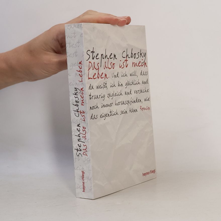Stephen Chbosky Das also ist mein Leben
