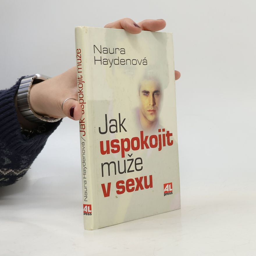 Naura Hayden Jak uspokojit muže v sexu
