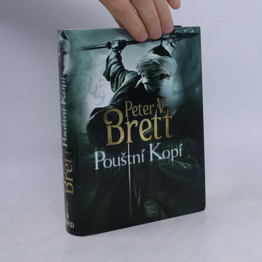 Peter V. Brett Pouštní Kopí