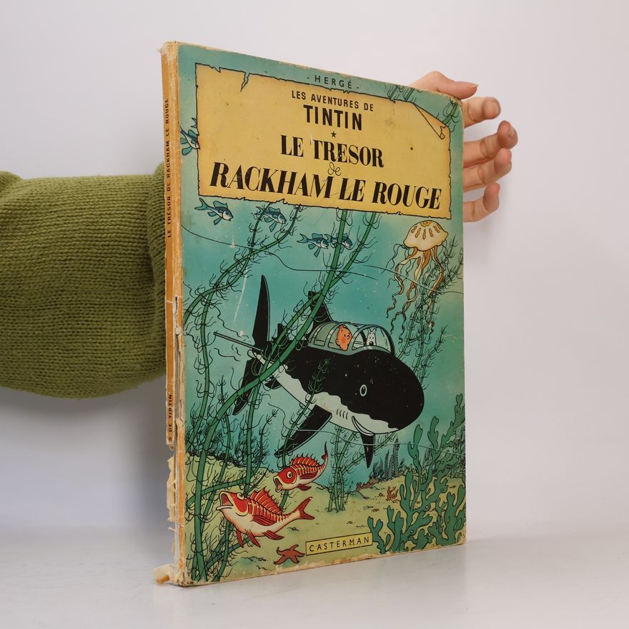 Hergé Les Aventures de Tintin. Le Trésor de Rackham le Rouge