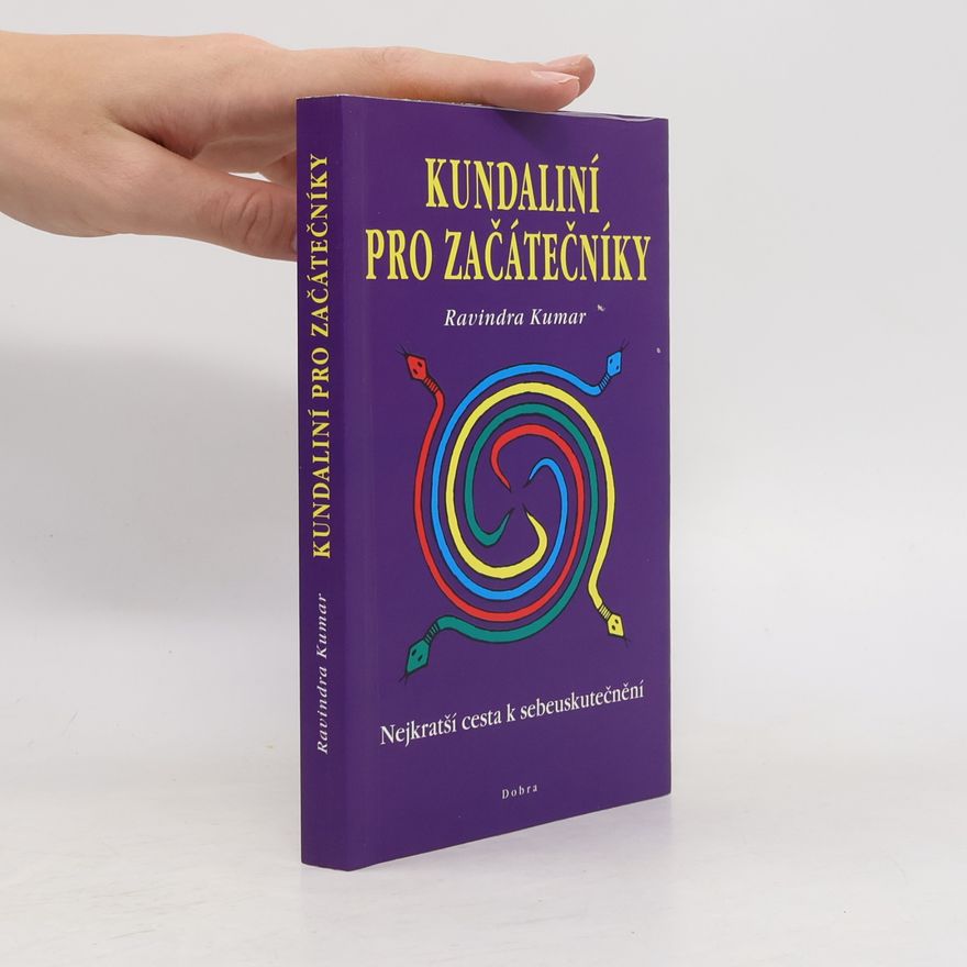 Ravindra Kumar Kundaliní pro začátečníky
