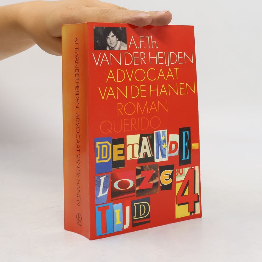 A. F. Th. van der Heijden Advocaat Van De Hanen