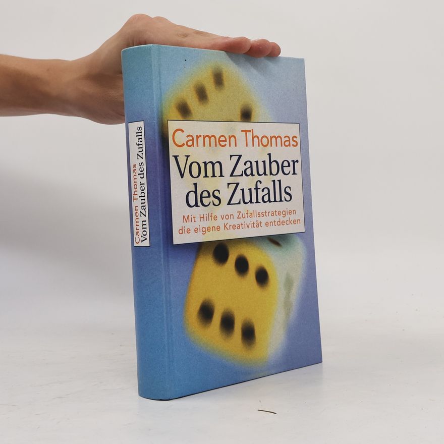 Carmen Thomas Vom Zauber des Zufalls
