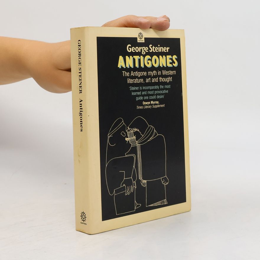 George Steiner Antigones