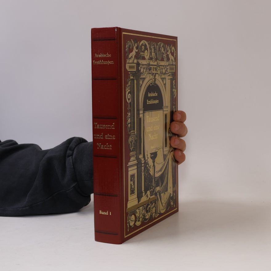 Various authors Arabische Erzählungen: Tausend und eine Nacht. Band 1