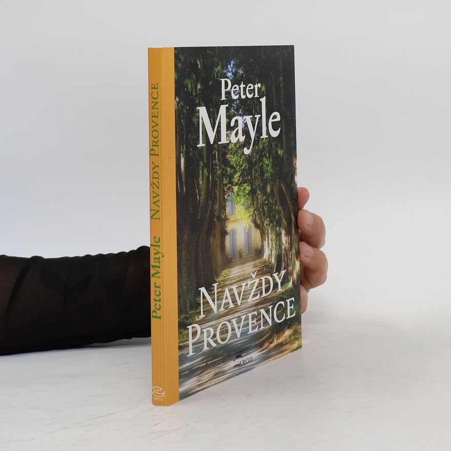Peter Mayle Navždy Provence