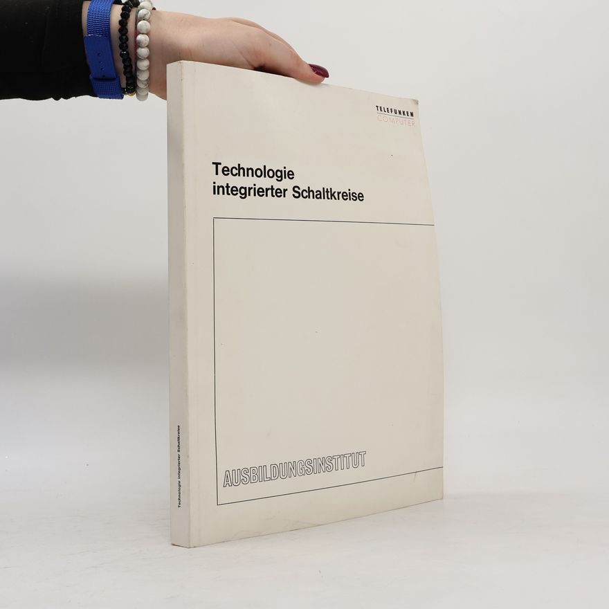 E.Bergmann Technologie integrierter Schaltkreise
