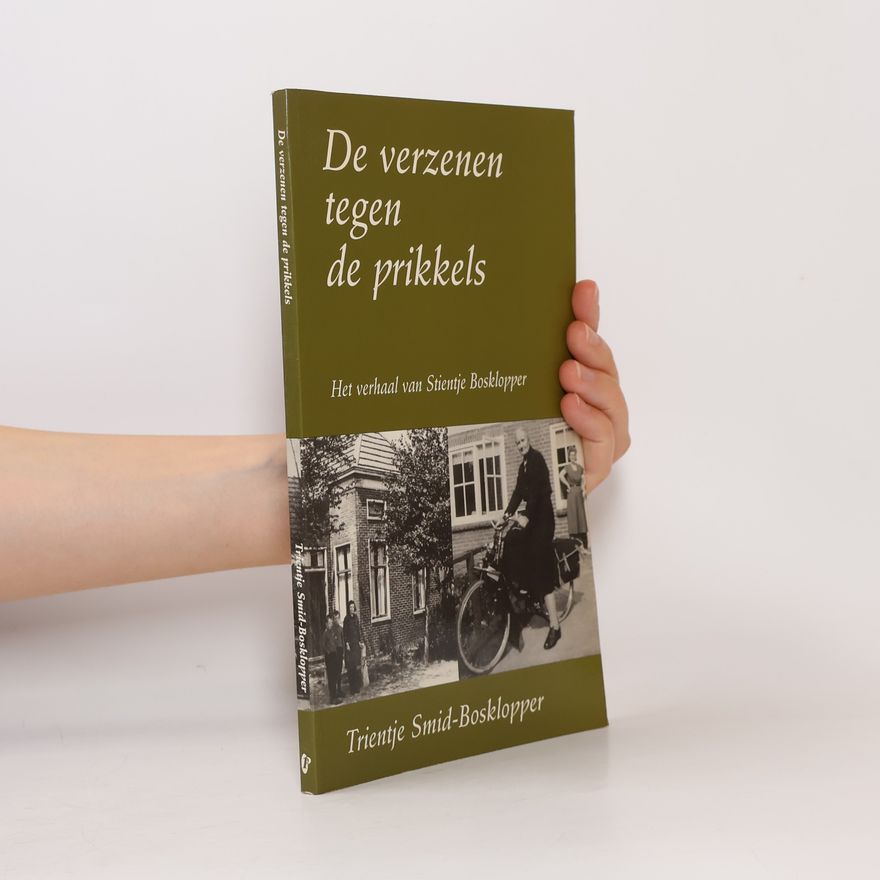 Trientje van Wieren-Bosklopper De verzenen tegen de prikkels