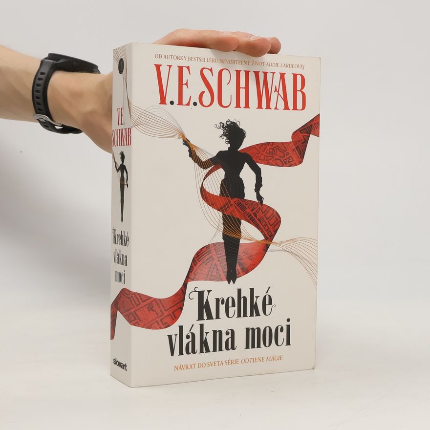 V. E. Schwab Krehké vlákna moci