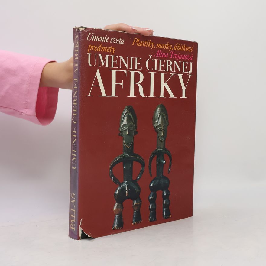 Alina Trojanová Umenie čiernej Afriky