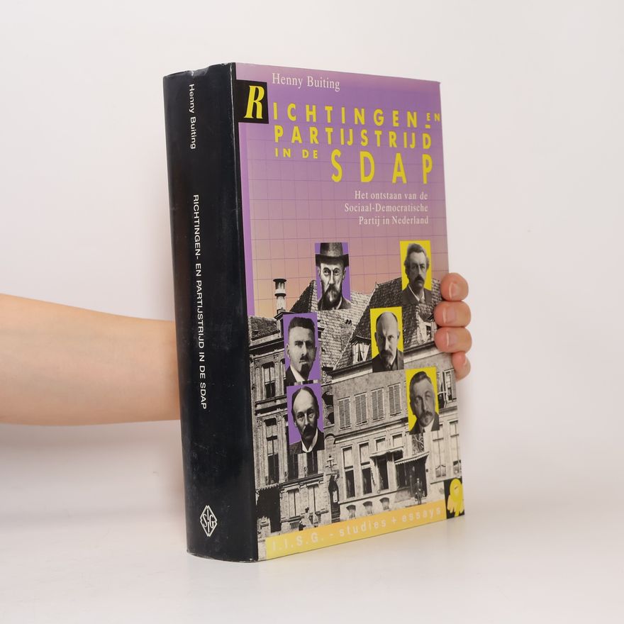 Henny Buiting IISG studies + essays: Richtingen- en partijstrijd in de SDAP