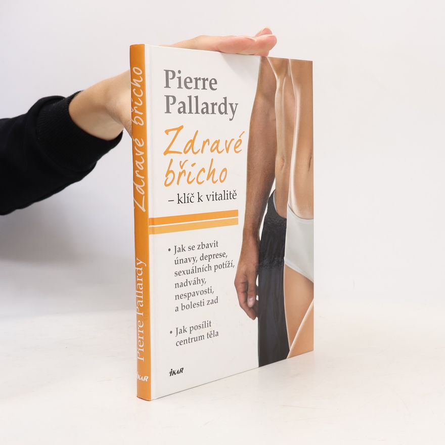 Pierre Pallardy Zdravé břicho - klíč k vitalitě