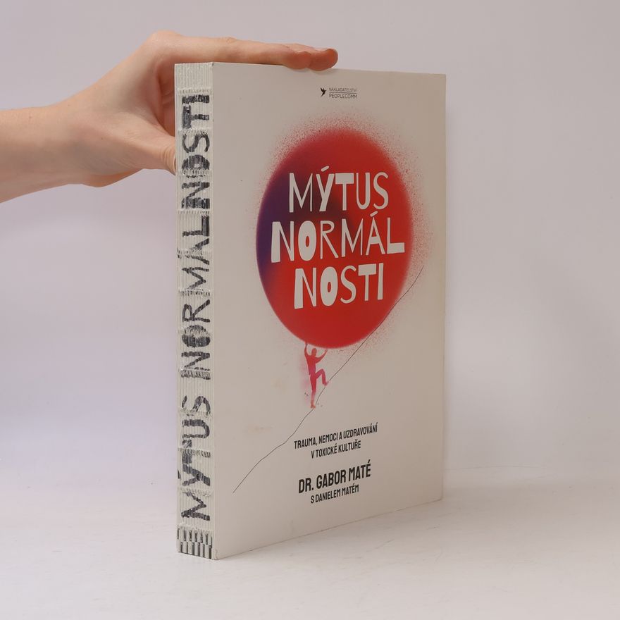 Gabor Maté Mýtus normálnosti