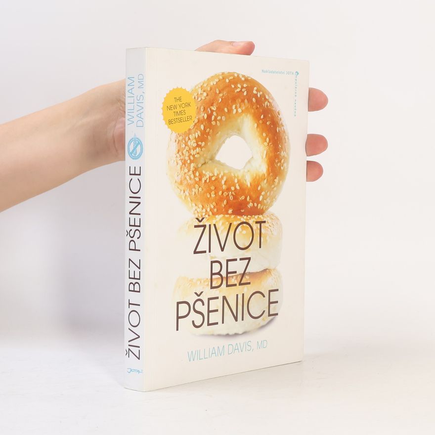 William Davis Život bez pšenice