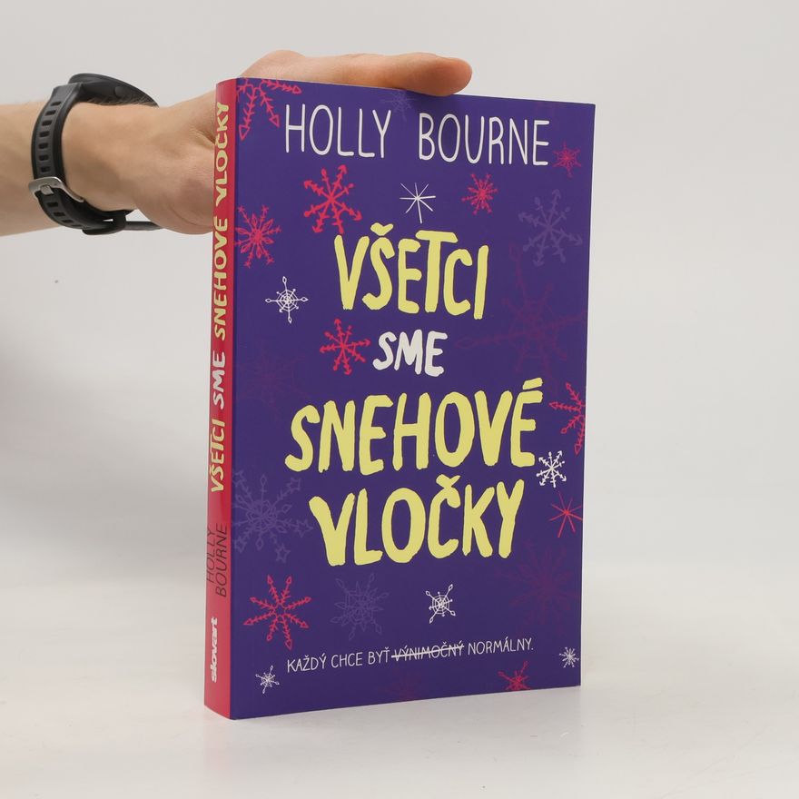 Holly Bourne Všetci sme snehové vločky