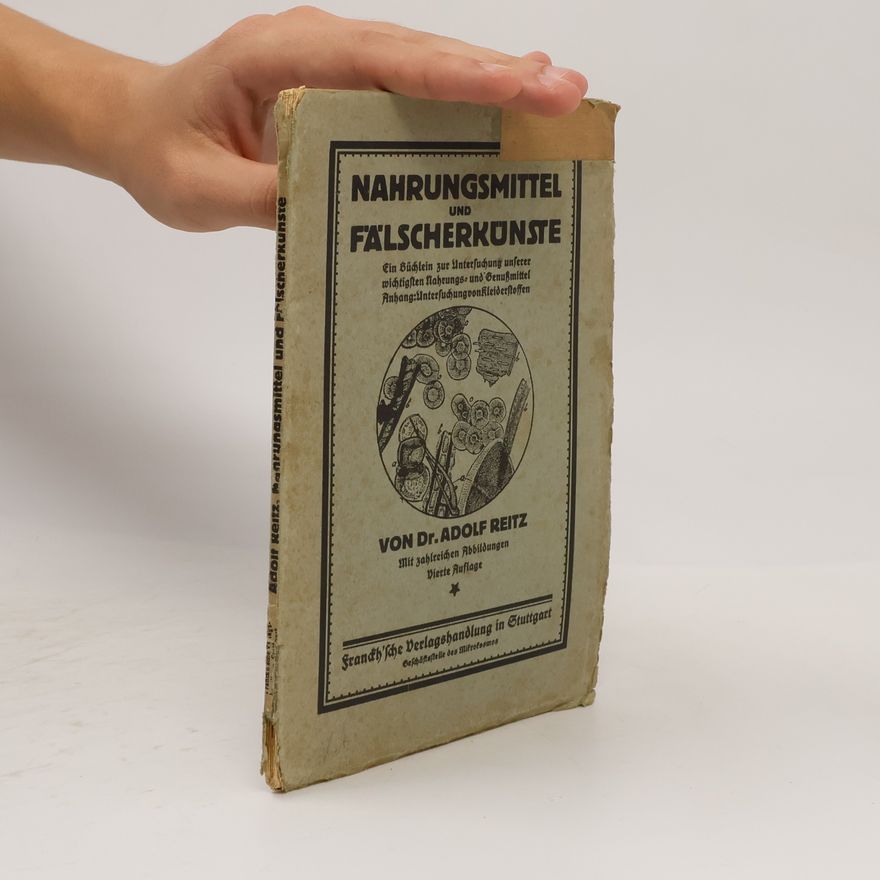 Dr. Adolf Reitz Nahrungsmittel und Fälscherkünste