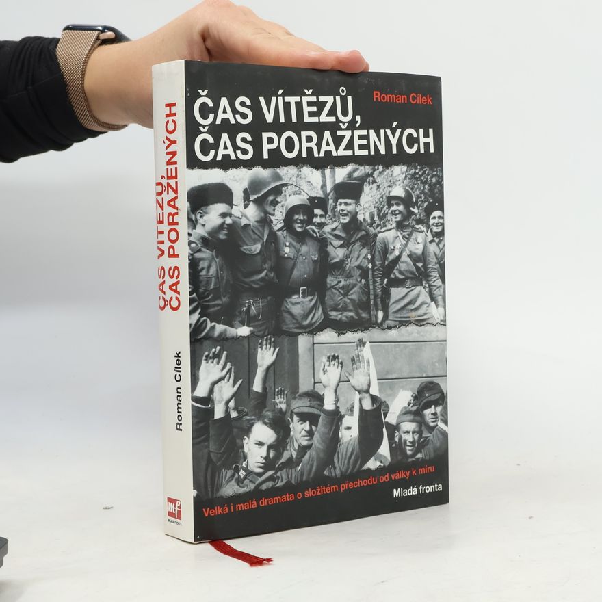 Roman Cílek Čas vítězů, čas poražených