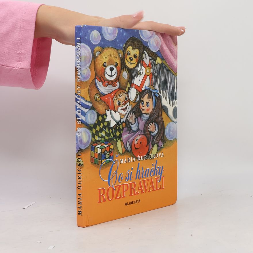 Mária Ďuríčková Čo si hračky rozprávali