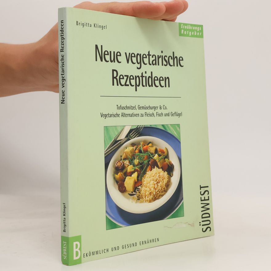 Brigitta Klingel Neue vegetarische Rezeptideen