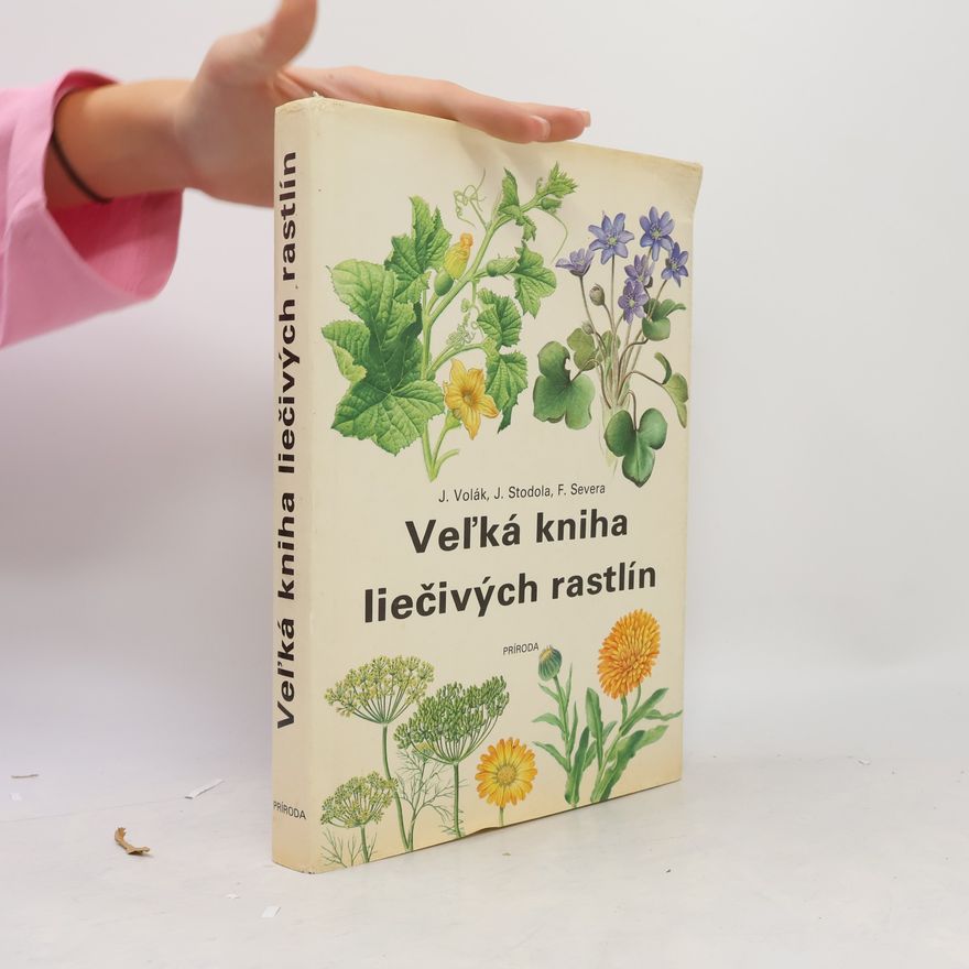Jan Volák Veľká kniha liečivých rastlín