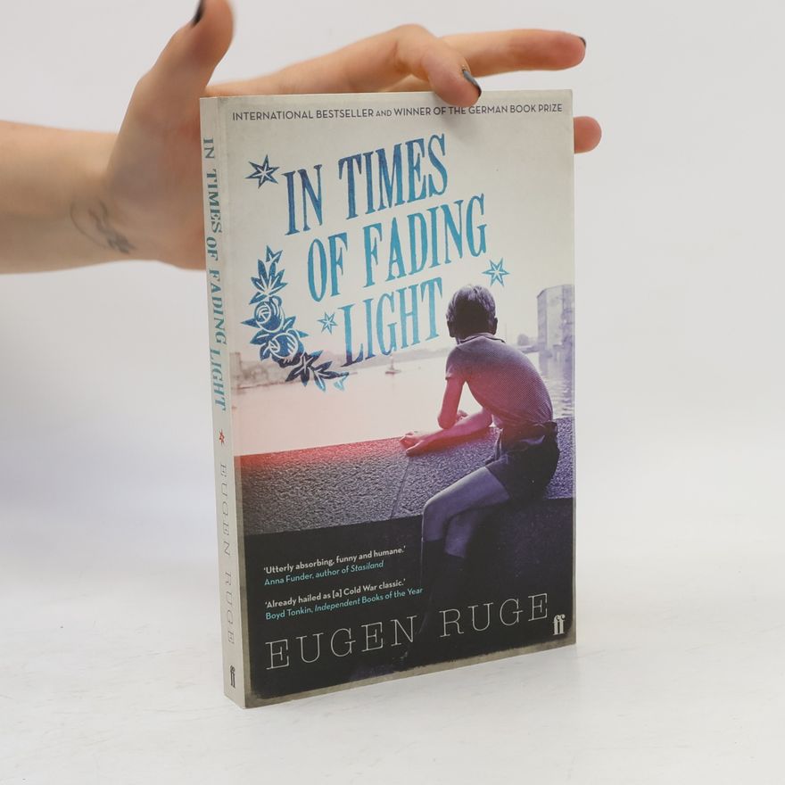 Eugen Ruge In Times of Fading Light. In Zeiten des abnehmenden Lichts, englische Ausgabe