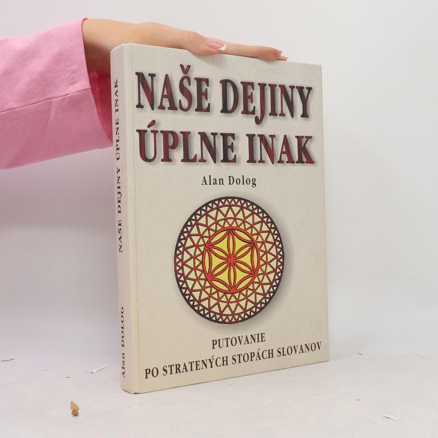Alan Dolog Naše dejiny úplne inak