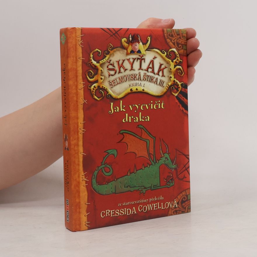 Cressida Cowell Jak vycvičit draka. Škyťák Šelmovská Štika 3