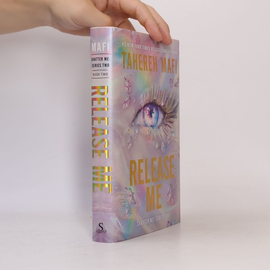 Тагере Мафі Shatter Me: Series Two - 2: Release Me