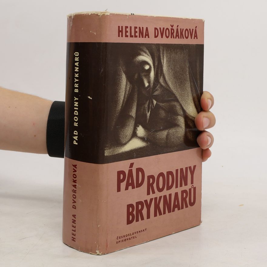 Helena Dvořáková Pád rodiny Bryknarů