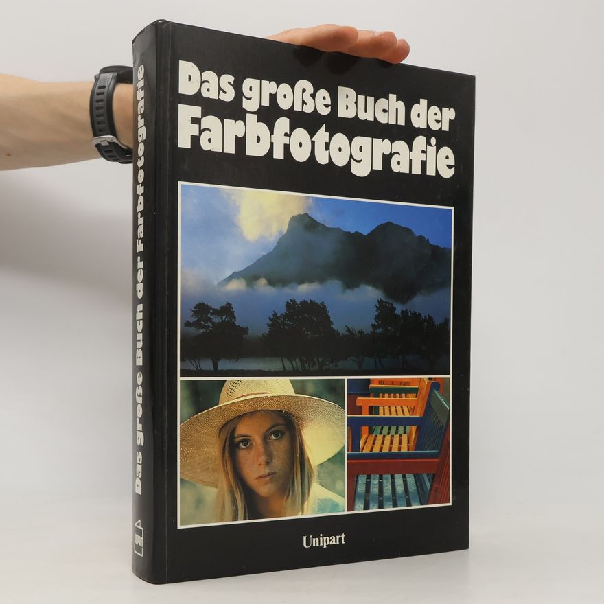 kolektiv Das grosse Buch der Farbfotografie