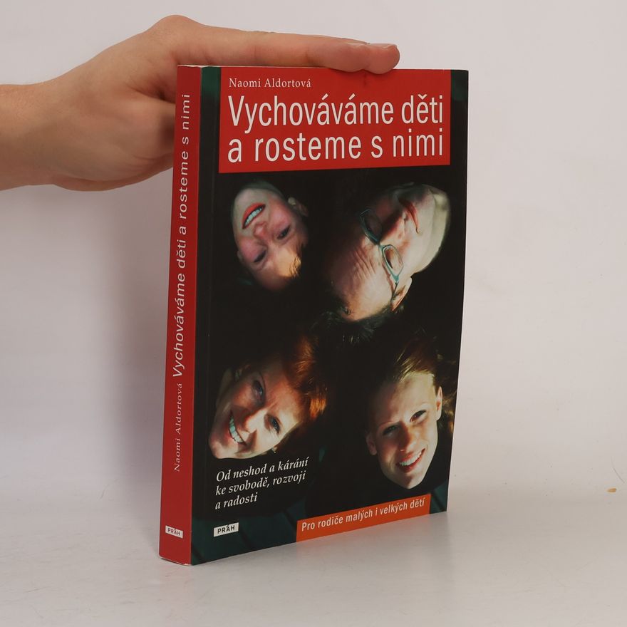 Naomi Aldort Vychováváme děti a rosteme s nimi