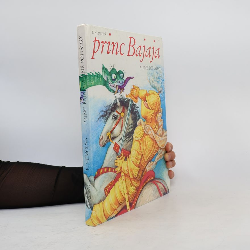 Božena Němcová Princ Bajaja a jiné pohádky