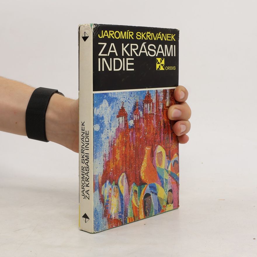 Jaromír Skřivánek Za krásami Indie