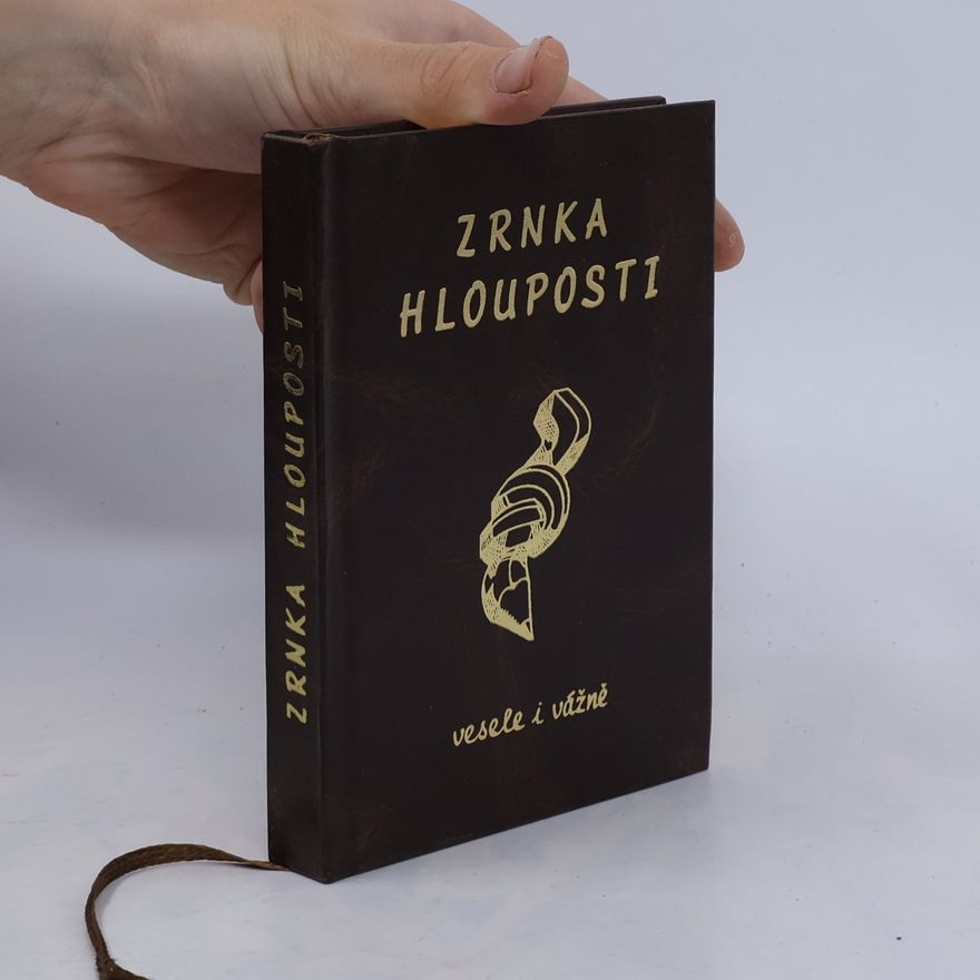 Petr Mikeš Zrnka hlouposti. Vesele i vážně
