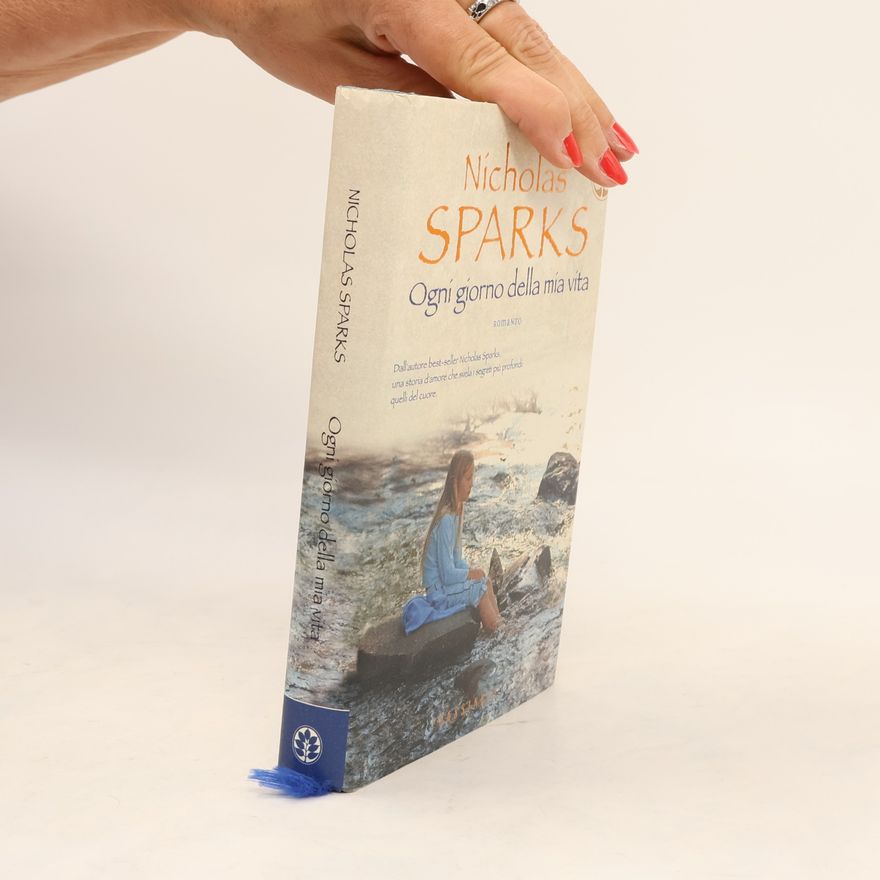 Nicholas Sparks Frassinelli narrativa straniera: Ogni giorno della mia vita