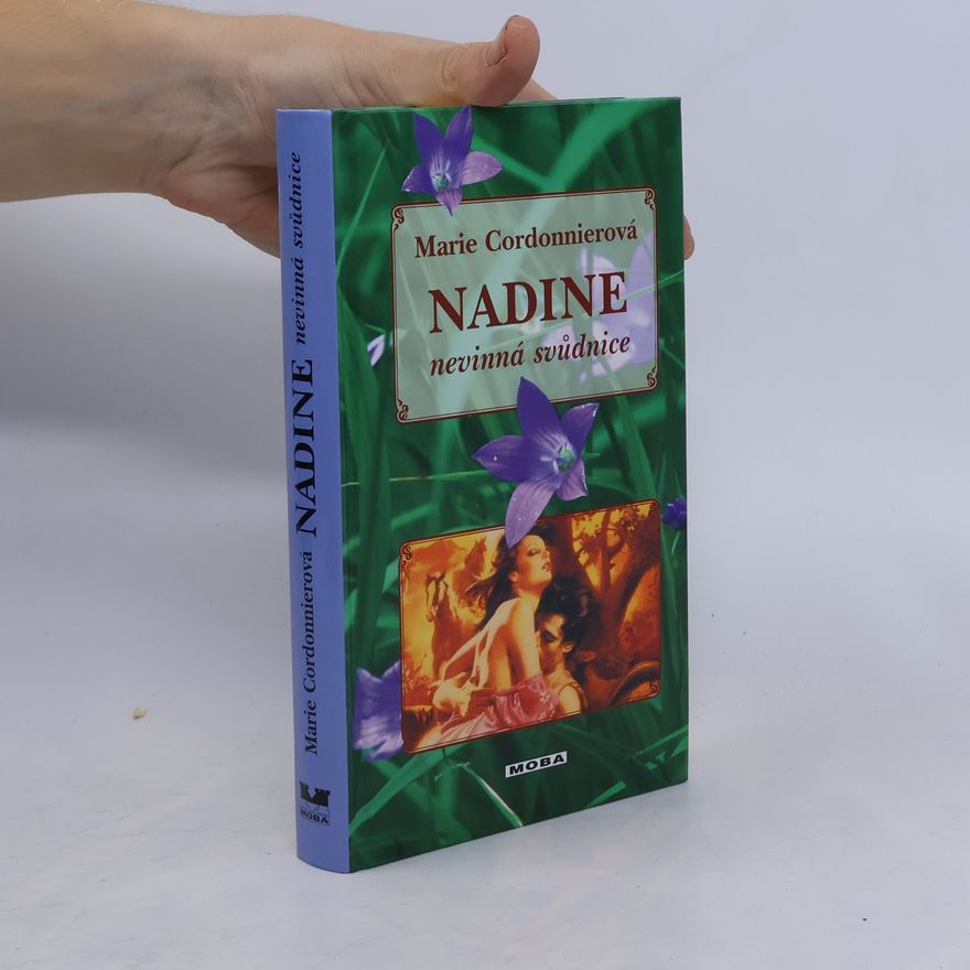 Marie Cordonnier Nadine. Nevinná svůdnice