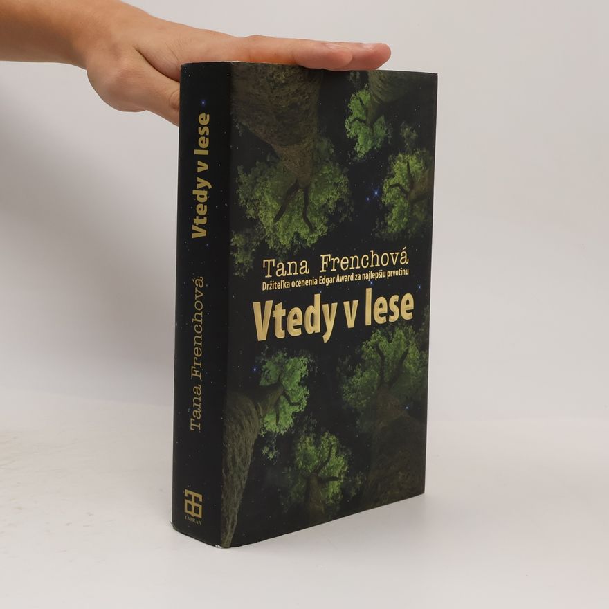 Tana French Vtedy v lese
