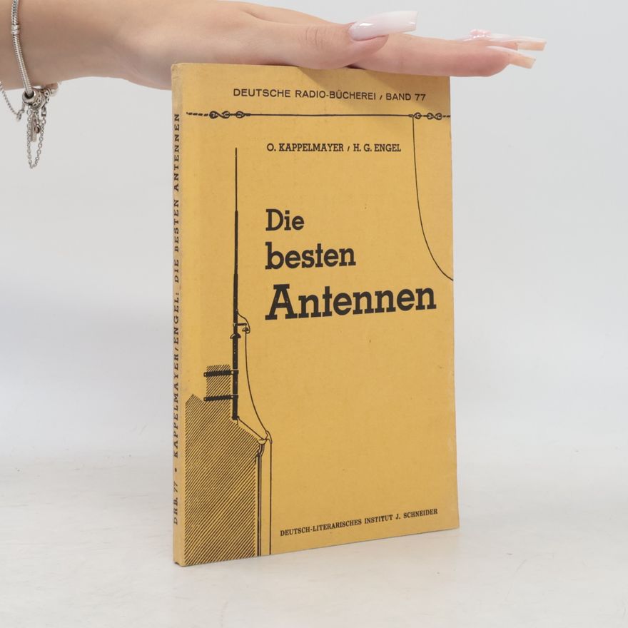 Otto Kappelmayer Die besten Antennen