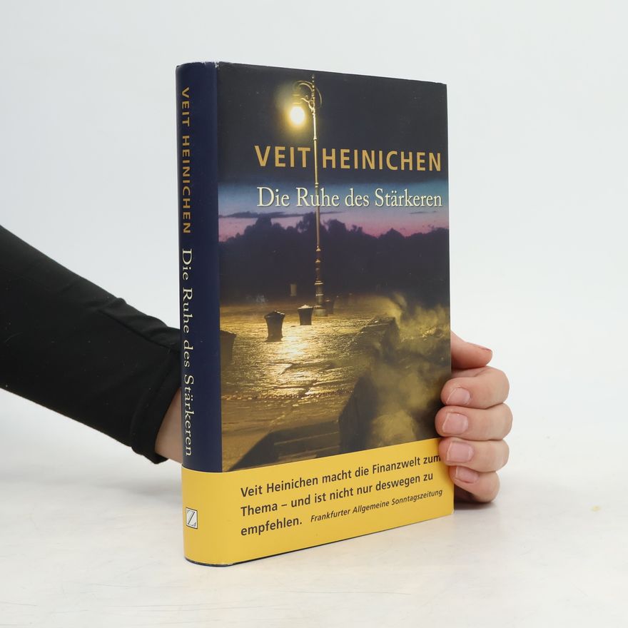 Veit Heinichen Die Ruhe des Stärkeren