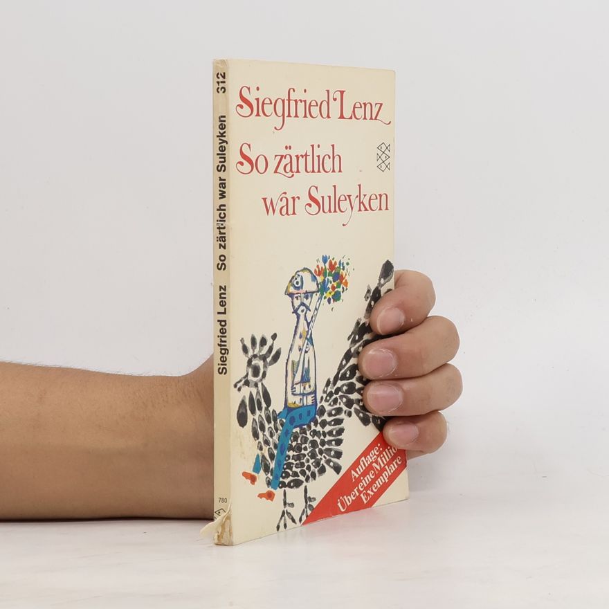 Siegfried Lenz So zärtlich war Suleyken