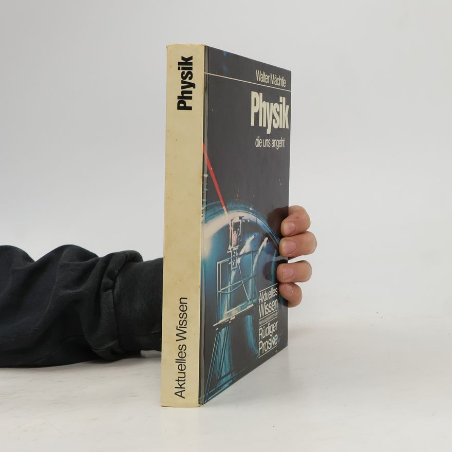 Walter Mächtle Physik die uns angeht