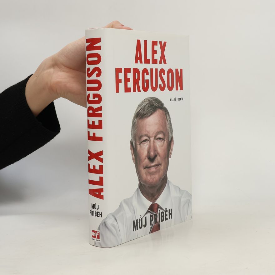Alex Ferguson Můj příběh