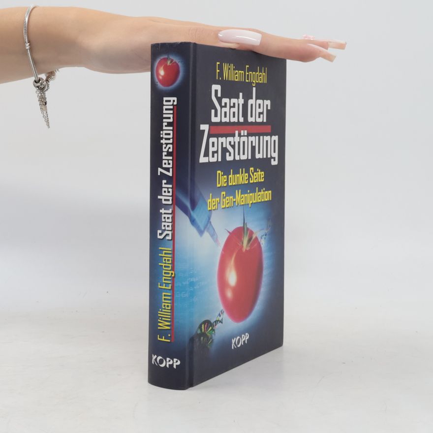 F. William Engdahl Saat der Zerstörung