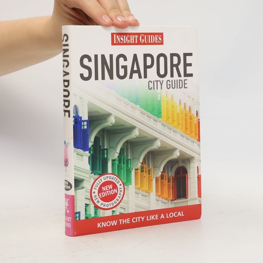 Amy Van Insight Guides: City Guide Singapore - Fully Updated, New Edition, New Photography