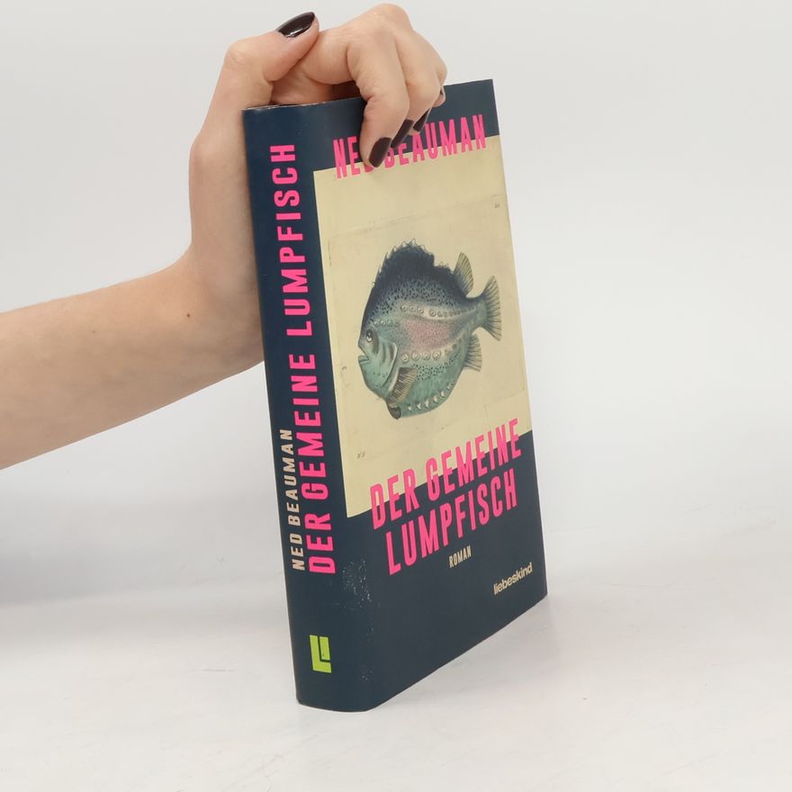 Ned Beauman Der Gemeine Lumpfisch