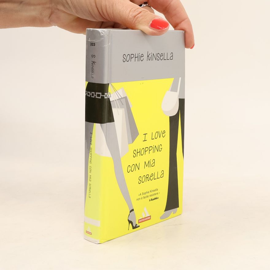 Sophie Kinsella I love shopping con mia sorella