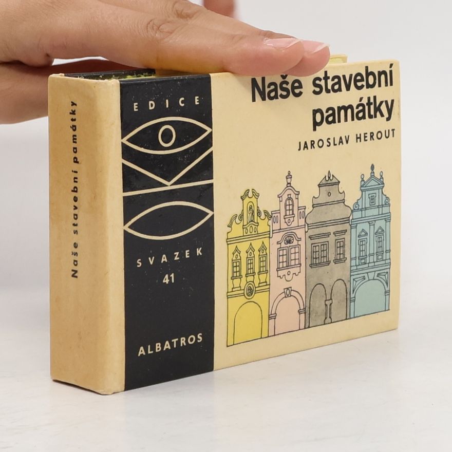 Jaroslav Herout Naše stavební památky